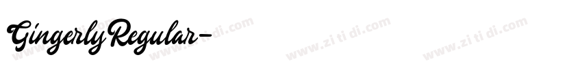 GingerlyRegular字体转换 GingerlyRegular字体转换