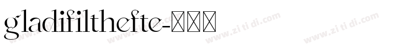 gladifilthefte字体转换