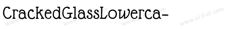 CrackedGlassLowerca字体转换
