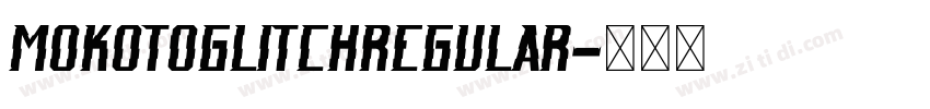 MokotoGlitchRegular字体转换