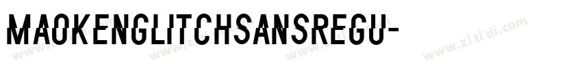 MaokenGlitchSansRegu字体转换