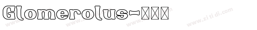 Glomerolus字体转换