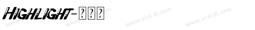 Highlight字体转换