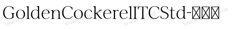 GoldenCockerelITCStd字体转换