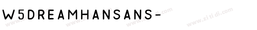 w5DreamHanSans字体转换