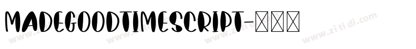MADEGoodTimeScript字体转换
