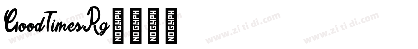 GoodTimesRg字体转换