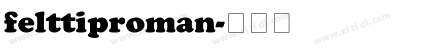 felttiproman字体转换