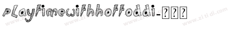 playtimewithhottoddi字体转换
