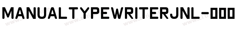 ManualTypewriterJNL字体转换