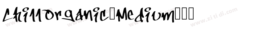 ChillOrganic_Medium字体转换