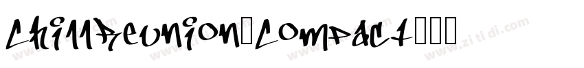 ChillReunion_Compact字体转换