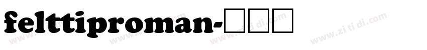 felttiproman字体转换
