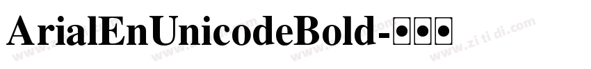 ArialEnUnicodeBold字体转换