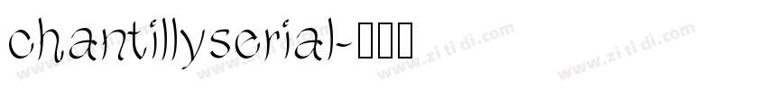 chantillyserial字体转换
