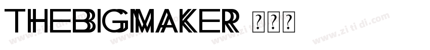 TheBigmaker字体转换