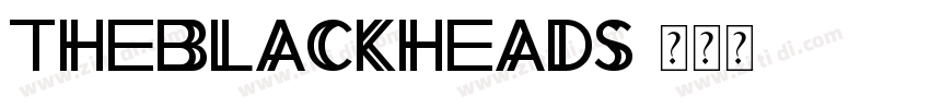 TheBlackheads字体转换