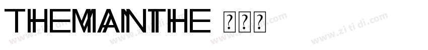 TheManthe字体转换