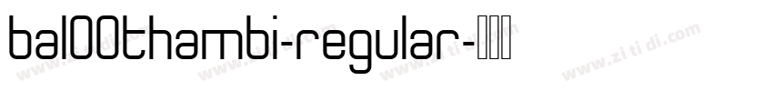bal00thambi-regular字体转换