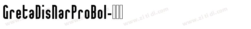 GretaDisNarProBol字体转换