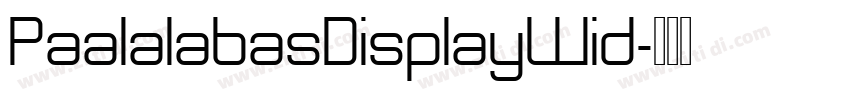 PaalalabasDisplayWid字体转换