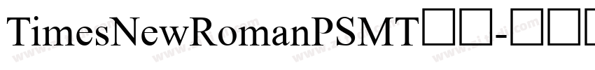 TimesNewRomanPSMT字体字体转换