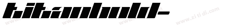 TitanBold字体转换