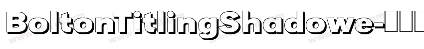 BoltonTitlingShadowe字体转换