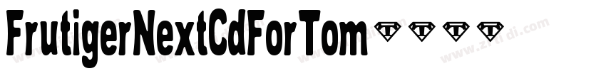 FrutigerNextCdForTom字体转换