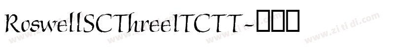 RoswellSCThreeITCTT字体转换