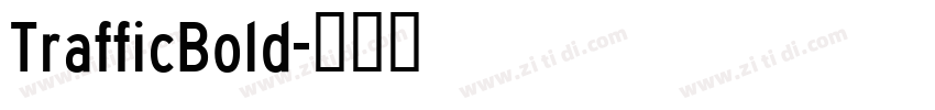 TrafficBold字体转换
