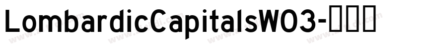 LombardicCapitalsW03字体转换