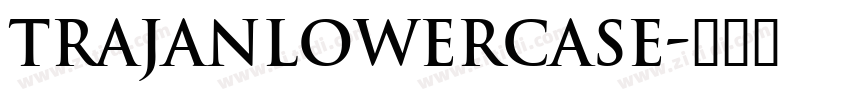 TrajanLowercase字体转换
