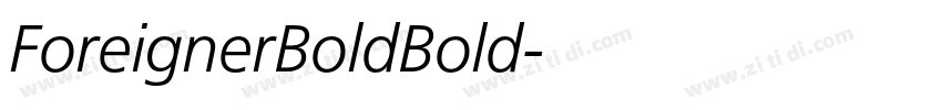 ForeignerBoldBold字体转换