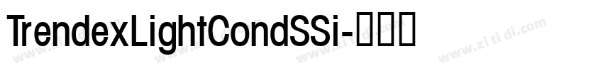 TrendexLightCondSSi字体转换 TrendexLightCondSSi字体转换