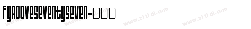FgrooveSeventySeven字体转换