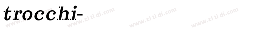 trocchi字体转换