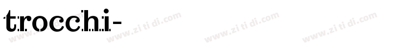 trocchi字体转换