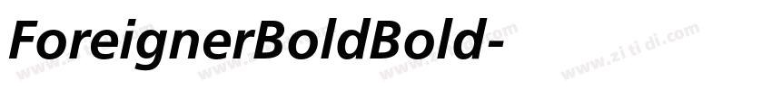 ForeignerBoldBold字体转换