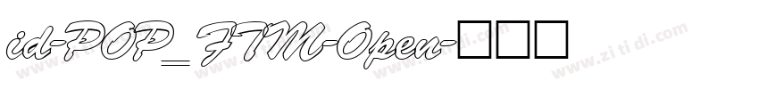 id-POP_FTM-Open字体转换