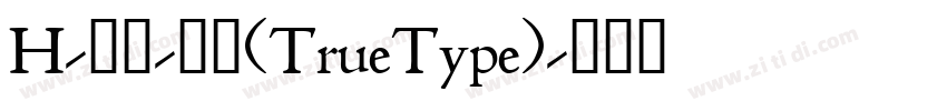 H-秀月-粗体(TrueType)字体转换