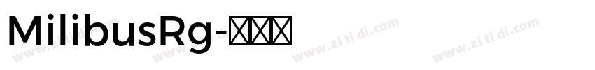MilibusRg字体转换