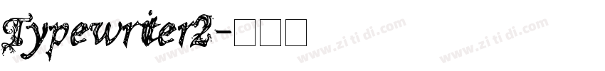 Typewriter2字体转换