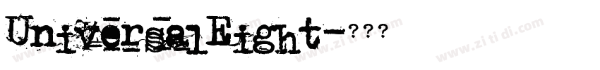 UniversalEight字体转换