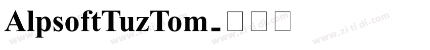 AlpsoftTuzTom字体转换