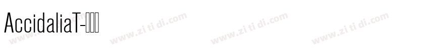 AccidaliaT字体转换