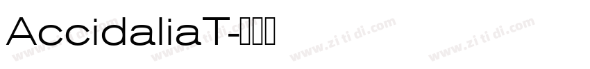AccidaliaT字体转换