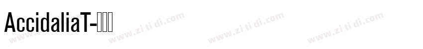 AccidaliaT字体转换