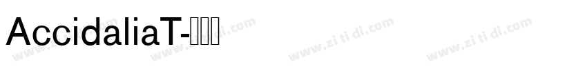 AccidaliaT字体转换