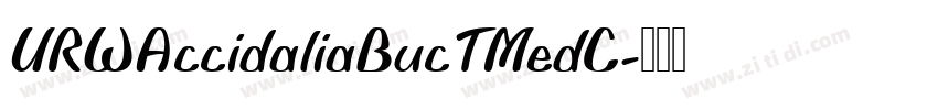 URWAccidaliaBucTMedC字体转换